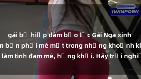 gái bị hiếp dâm bạo lực Gái Nga xinh đẹp, tài năng khiến bạn phải mê mệt trong những khoảnh khắc làm tình đam mê, hứng khởi. Hãy trải nghiệm cùng họ ngay hôm nay!