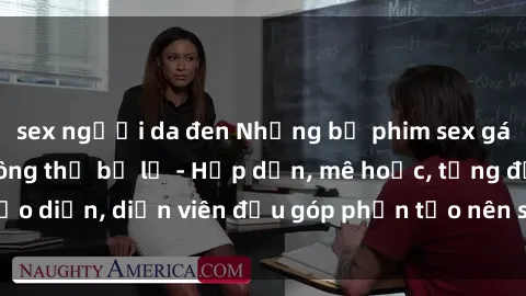 sex người da đen Những bộ phim sex gái già đỉnh cao không thể bỏ lỡ - Hấp dẫn, mê hoặc, từng đạo diễn, diễn viên đều góp phần tạo nên sự hấp dẫn, kích thích.